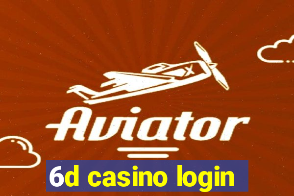 6d casino login